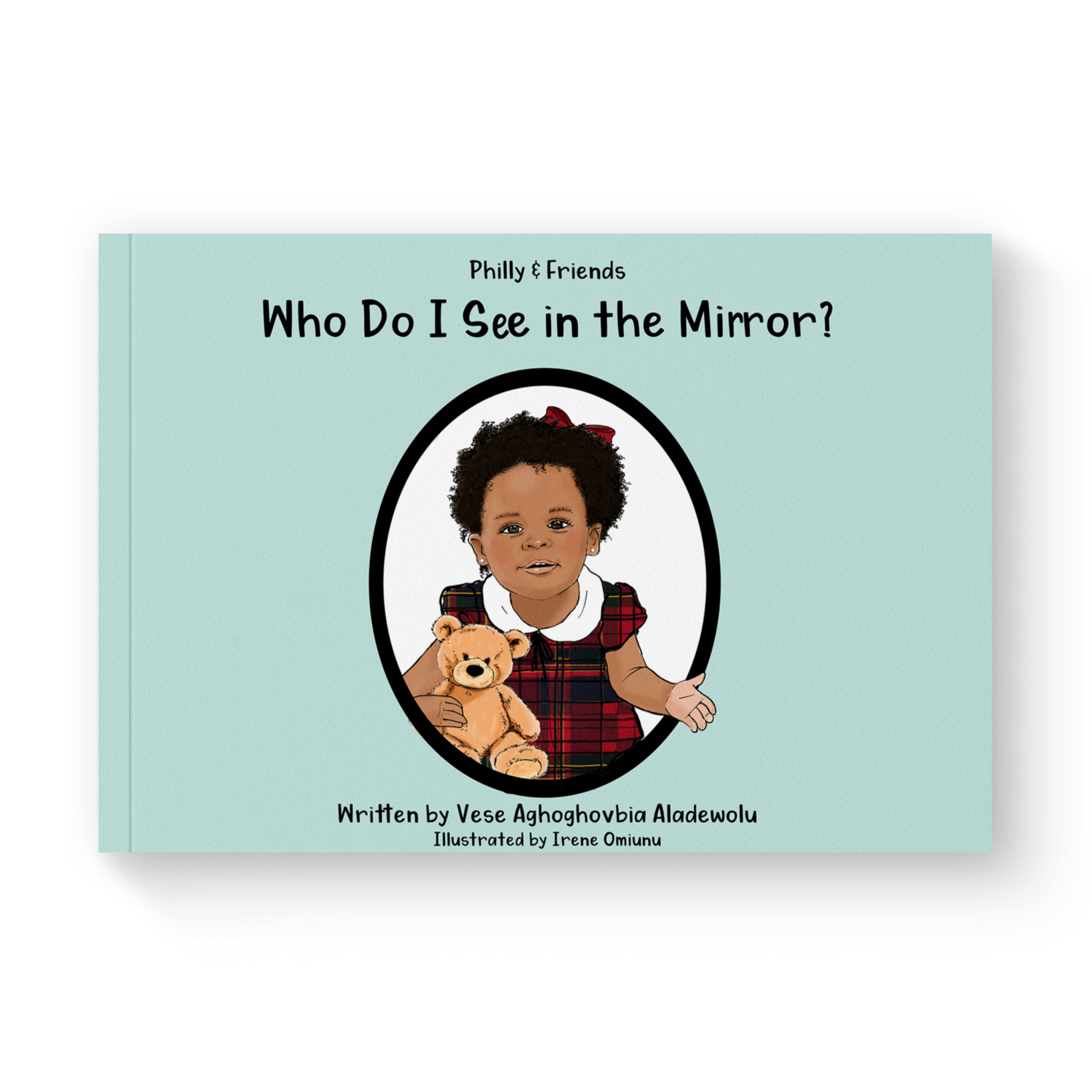 Who Do I See in the Mirror? | Children's Book on Self-Love and Confidence Philly & Friends   